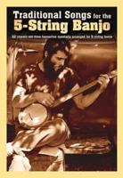 Traditional Songs for the 5-STRING Banjo Bjo Book