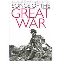 Songs of the Great War Piano Vocal Guitar Book