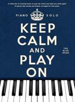 KEEP CALM AND PLAY ON BLUE PF SOLO