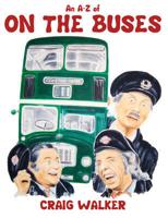 An A-Z of On the Buses