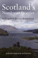 Scotland's Northwest Frontier