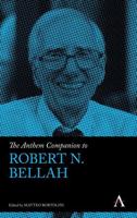 Anthem Companion to Robert N. Bellah