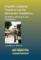 English Language Teachers on the Discursive Faultlines