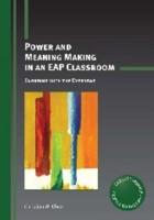 Power and Meaning Making in an EAP Classroom