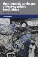 The Linguistic Landscape of Post-Apartheid South Africa