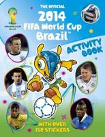 The Official 2014 Fifa World Cup Brazil(tm) Activity Book