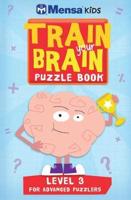 Train Your Brain. Level 3 Puzzle Book