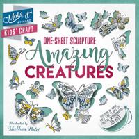 Make It Kids' Craft: One-Sheet Sculpture: Amazing Creatures