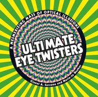 Ultimate Eye Twisters