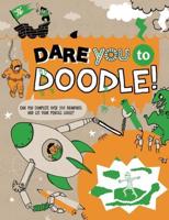 Dare You to Doodle!