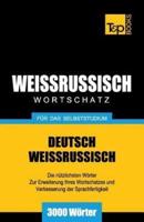 Weissrussischer Wortschatz für das Selbststudium - 3000 Wörter