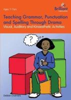 Teaching Grammar, Punctuation and Spelling Through Drama