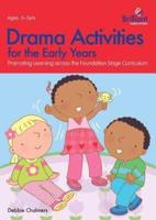 Drama Activities for the Early Years