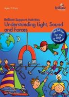 Understanding Light, Sound and Forces