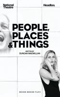 People, Places and Things