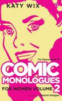 The Oberon Book of Comic Monologues for Women. Volume 2