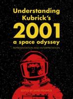 Understanding Kubrick's 2001, a Space Odyssey