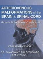 Arteriovenous Malformations of the Brain and Spinal Cord