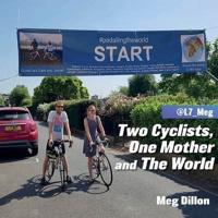 One Mother, Two Cyclists and the World