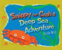 Snippy The Crab's Deep Sea Adventures