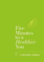 Five Minutes to a Healthier You