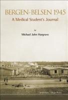 Bergen-Belsen 1945: A Medical Student's Journal