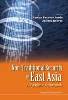 Non-Traditional Security in East Asia : A Regime Approach