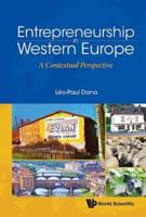Entrepreneurship in Western Europe: A Contextual Perspective