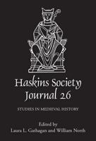 The Haskins Society Journal Volume 26, 2014