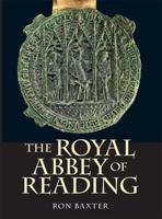 The Royal Abbey of Reading