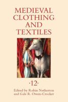 Medieval Clothing and Textiles. 12