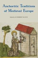 Anchoritic Traditional of Medieval Europe