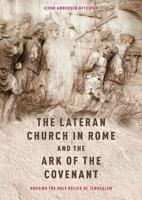 The Lateran Church in Rome and the Ark of the Covenant