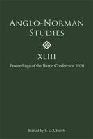 Anglo-Norman Studies. 43
