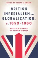 British Imperialism and Globalization, C. 1650-1960