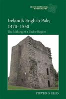 Ireland's English Pale, 1470-1550