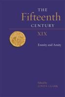 The Fifteenth Century. XIX Enmity and Amity