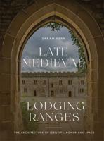Late Medieval Lodging Ranges