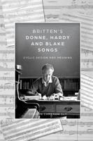 Britten's Donne, Hardy and Blake Songs