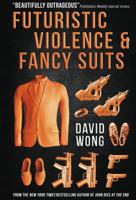 Futuristic Violence & Fancy Suits