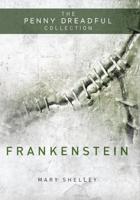 Frankenstein, or, The Modern Prometheus