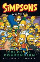 Simpsons Comics Colossal Compendium. Volume Three
