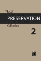 The Facet Preservation Collection 2