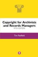 Copyright for Archivists and Records Managers, Fifth Edition