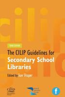 CILIP Guidelines for Secondary School Libraries