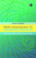 From Cataloguing to Metadata Creation