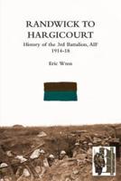 Randwick to Hargicourthistory of the 3rd Battalion, A.I.F.