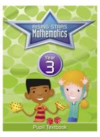 Rising Stars Mathematics. Year 3 Pupil Textbook