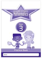 Rising Stars Mathematics. Year 3 Practice Book