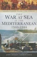 The War at Sea in the Mediterranean 1940-1944